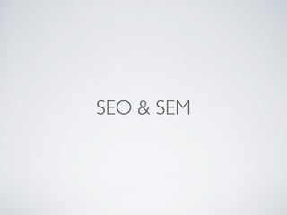 SEO & SEM
 