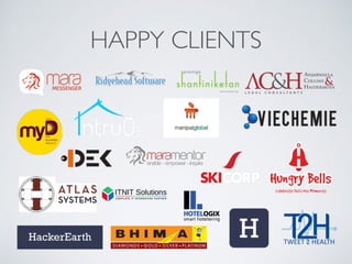 HAPPY CLIENTS
 