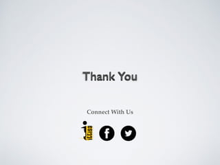 Thank You
Connect With Us
 