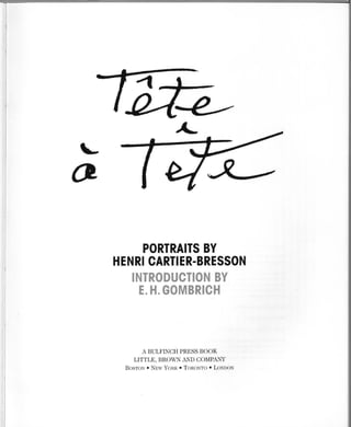 Tete A Tete. Portraits By Henri Cartier Bresson