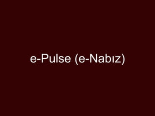 e-Pulse (e-Nabız)
 