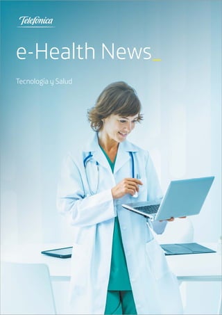 e-Health News_
Tecnología y Salud
 