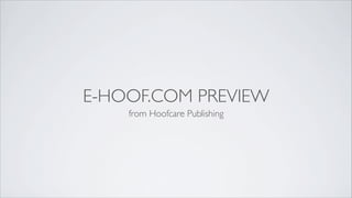 E-HOOF.COM PREVIEW
from Hoofcare Publishing
 