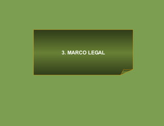 3. MARCO LEGAL 