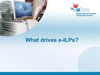 What drives e-ILPs?
 