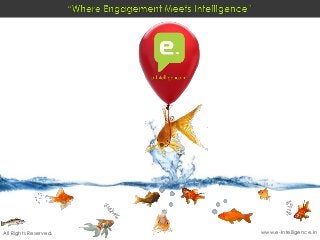 www.e-Intelligence.inAll Rights Reserved.
 