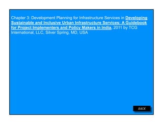 Chapter 3: Development Planning for Infrastructure Services in Developing
Sustainable and Inclusive Urban Infrastructure S...