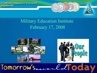 06/02/09 A and C Schools 9/29/05 Military Education Institute   February 17, 2008 