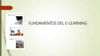 FUNDAMENTOS DEL E-LEARNING
 