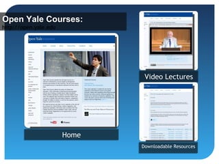 Open Yale Courses:
http://open.yale.edu
http://open.yale.edu




                               Video Lectures




                       Home
                              Downloadable Resources
                              Downloadable Resources
 