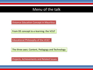 E learning at the University of Mauritius - Case of the VCILT | PPTX