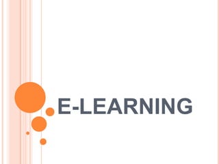 E-LEARNING
 