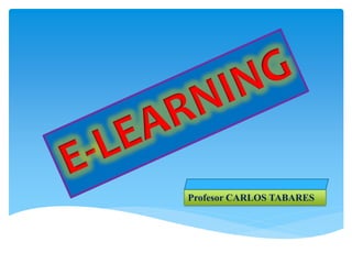 Profesor CARLOS TABARES
 