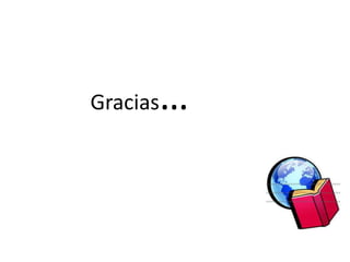 Gracias…
 