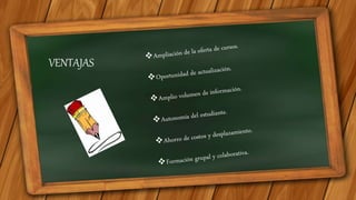 VENTAJAS
 