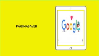 PÁGINAS WEB