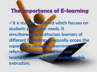 E-learning : concept, modes, characteristics and benefits