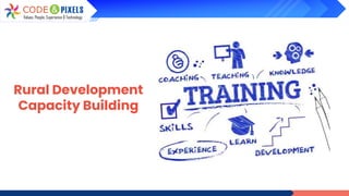 Rural Development
Capacity Building
 
