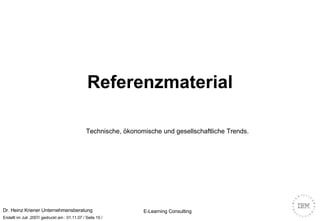 Referenzmaterial Technische, ökonomische und gesellschaftliche Trends. 