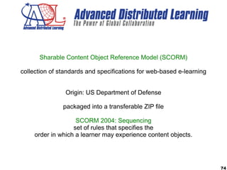 74
The path towards standards
 