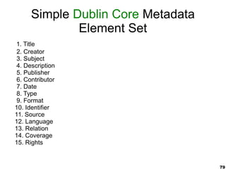 79
IEEE Learning Object Metadata
 
