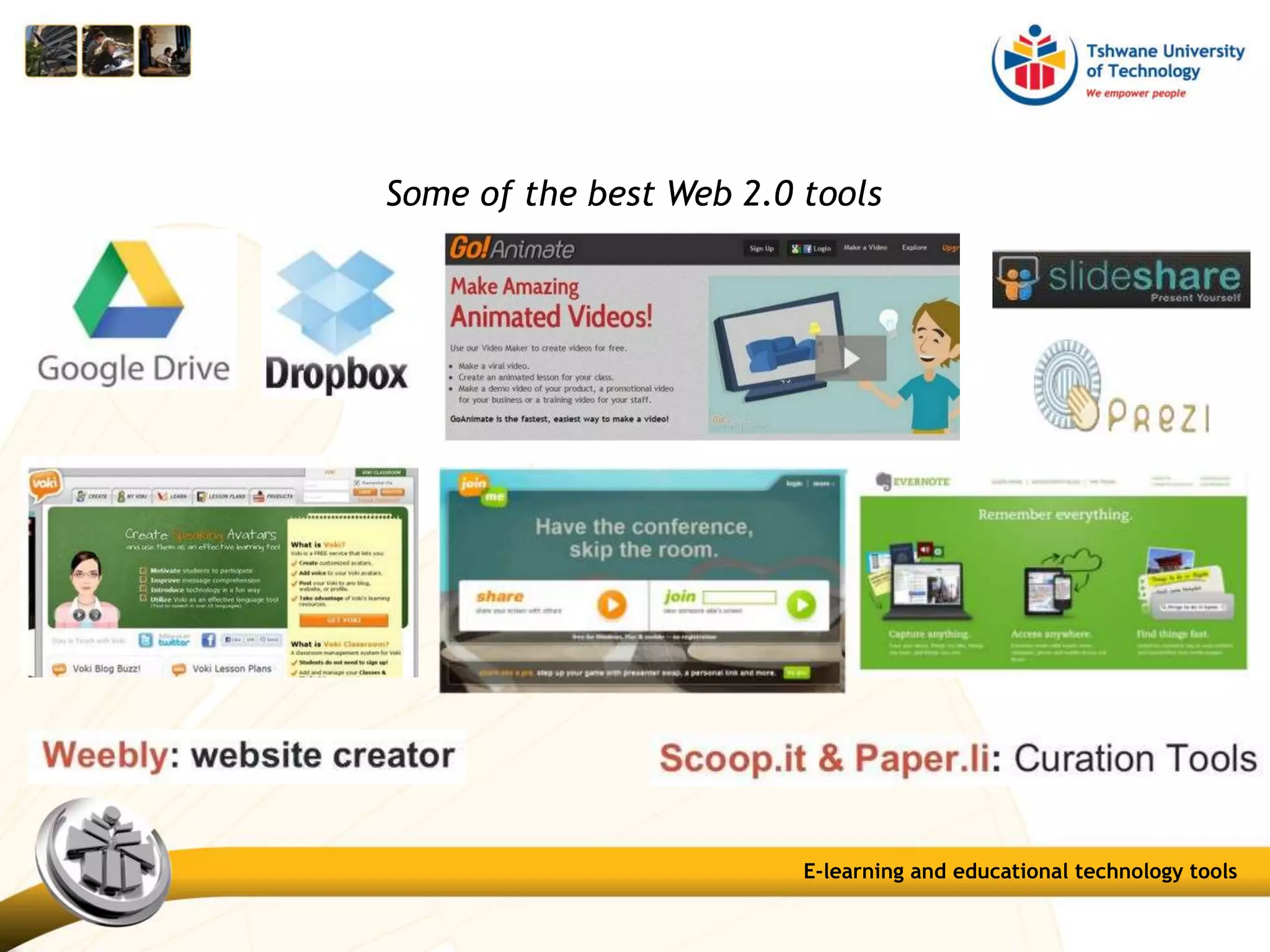 Some of the best Web 2.0 tools
E-learning and educational technology tools
 