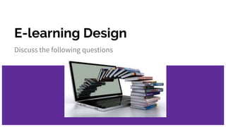 E learning design (1) | PPTX