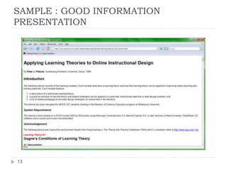 SAMPLE : GOOD INFORMATION
PRESENTATION
13
 