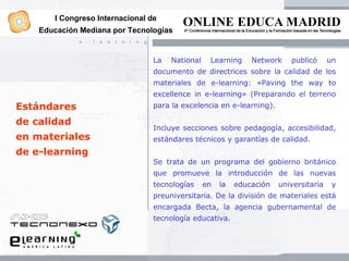 I Congreso Internacional de
    Educación Mediana por Tecnologías


                                 La   National    Lear...