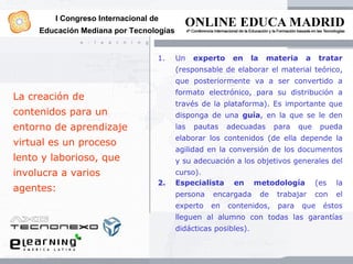 I Congreso Internacional de
     Educación Mediana por Tecnologías


                                  1.     Un    expert...