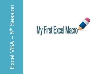 Excel VBA – 5th Session
 