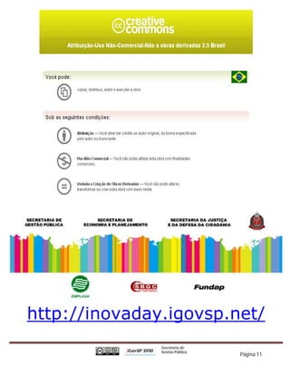 http://inovaday.igovsp.net/

                        Página 11
 