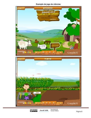 Exemplo de jogo de ciências:




                               Página 8
 