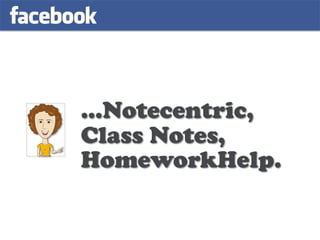 …Notecentric,
Class Notes,
HomeworkHelp.
 