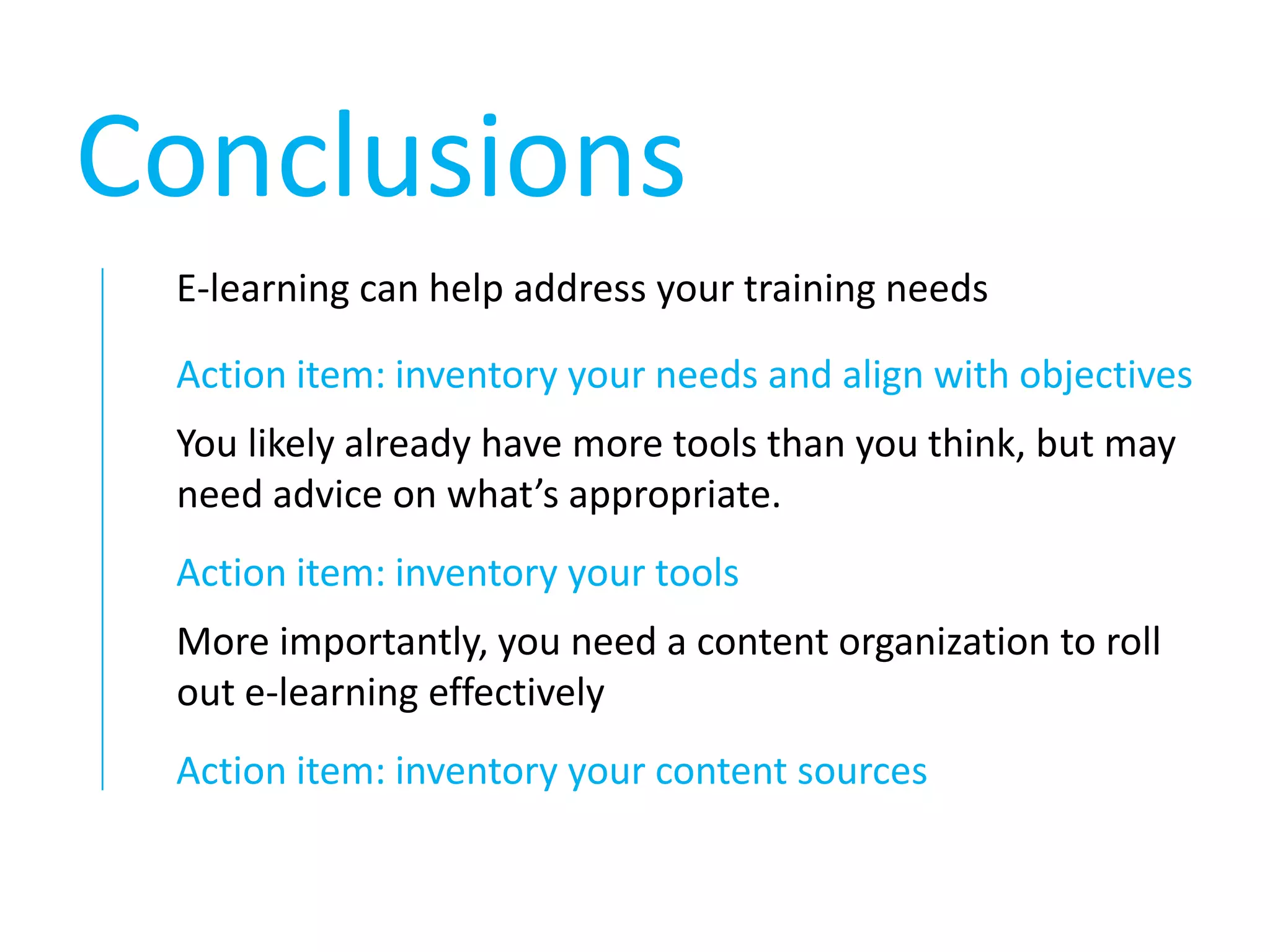 E-learningImplementationMeasureTrack KPIsSurvey studentsOptimize content and toolsMeasureDeliver contentDefineAuthor contentSelect tools