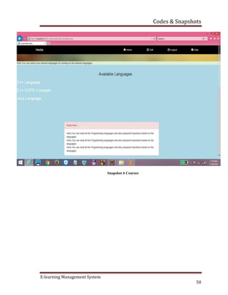 Codes & Snapshots
E-learning Management System
50
Snapshot 6 Courses
 