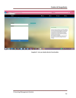 Codes & Snapshots
E-learning Management System
52
Snapshot 8 Ask your doubts directly from faculties
 