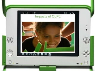 Impacts of OLPC