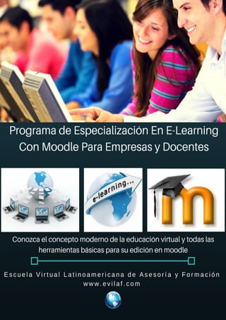Escuela Virtual Latinoamericana de Asesoria y Formacion www.evilaf.com
 