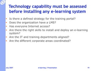 -AuthoringtoolsSynchronousLearningfromCollaborationDiscussit, Practicewithothers, Create virtual communities of practiseCollaborativeLearningVirtual classrooms, e-Labs, Web conferences, e-TeamsInteractiveLearning, Games and SimulationsCBT/WBT, Multimedia, Games,  SimulationsLearning from InteractionExamine it, try it, interact with itAsynchronousPerformance Support and ReferenceMaterialsWeb sites, video, audio, books, e-booksLearning from InformationRead it, watch it, listen to ite-learning | Presentation16