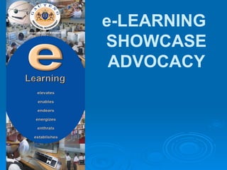 e-LEARNING  SHOWCASE ADVOCACY 