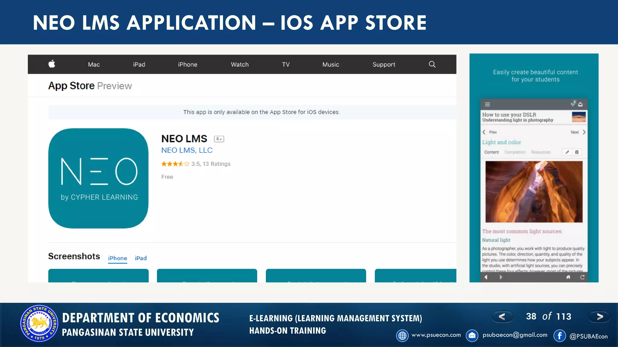 38 of 113DEPARTMENT OF ECONOMICS
PANGASINAN STATE UNIVERSITY
E-LEARNING (LEARNING MANAGEMENT SYSTEM)
HANDS-ON TRAINING
NEO LMS APPLICATION – IOS APP STORE
 