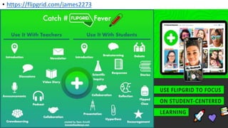 • https://flipgrid.com/james2273
 
