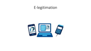 E-legitimation
 
