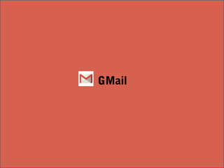 GMail 
 