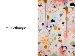 multiethnique
 