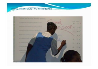 USING THE INTERACTIVE WHITEBOARD
 