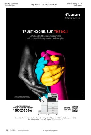 56 April 2018 www.varindia.com
RNI - NO 72399/1999
Reg. No: DL-SW-01/4030/18-20Printing Date 18 & 19
Date of Posting 20 & 21
every month
56 pages including cover
 