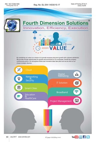 60 July 2017 www.varindia.com
RNI - NO 72399/1999
Reg. No: DL-SW-1/4030/15-17Printing Date 18 & 19
Date of Posting 20 & 21
every month
60 pages including cover56 March 2017 www.varindia.com
RNI - NO 72399/1999
Reg. No: DL-SW-1/4030/15-17Printing Date 18 & 19
Date of Posting 20 & 21
every month
56 pages including cover
 