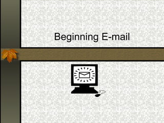 Beginning E-mail 